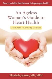 An Ageless Woman's Guide to Heart Health (e-book)